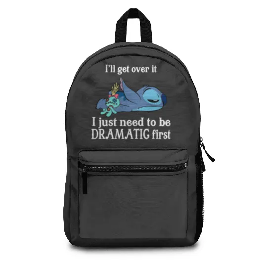 I'll Get Over It I Just Need To Be Dramatic First Backpacks/Backpacks,Disney Stitch Backpacks,Stitch Backpacks