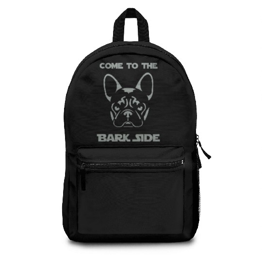 French Bulldog - Come to the Bark Side - Frenchie Backpacks