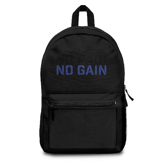 No Pain No Gain Backpacks