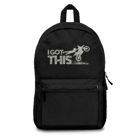 Motocross Dirt Bike I Got This Backpacks