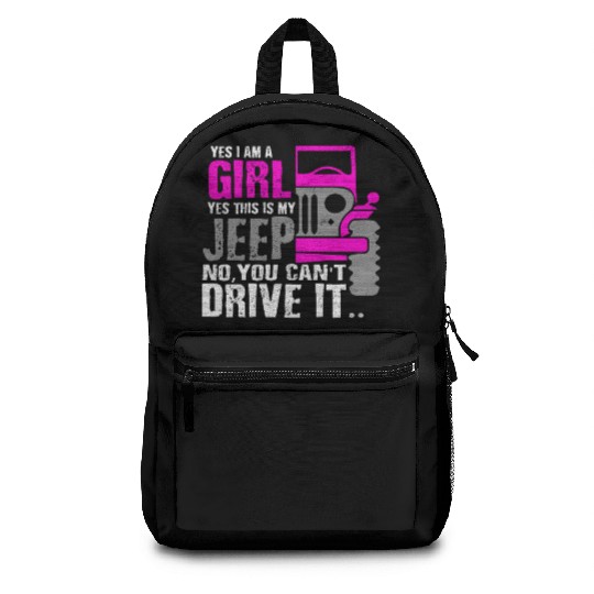 Funny I Am A Girl This Is My Jeep Girl Car Gift Backpacks