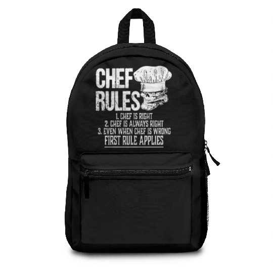 chef rules chef is right chef is always right even Backpacks