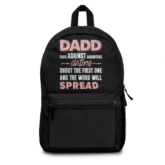 dadd dads against daughter dating shoot thr first Backpacks