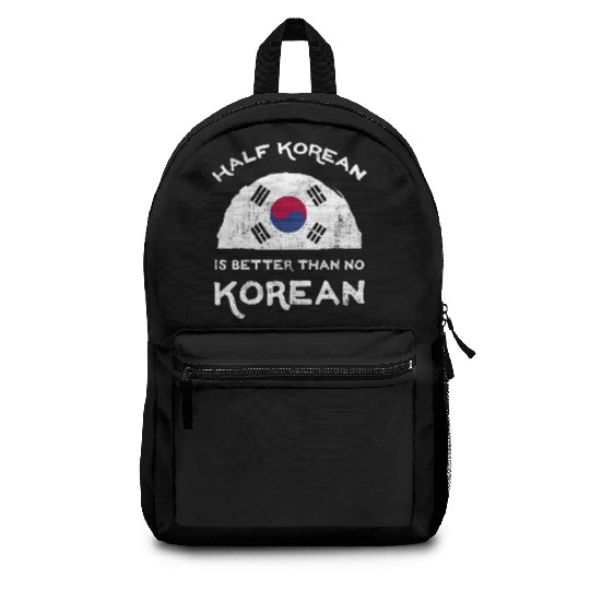 Half Is Korean Is Better Than No Korean Backpacks