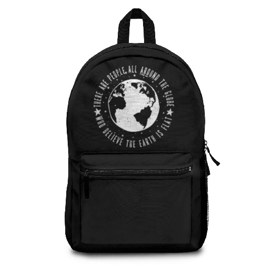 Flat earth: There are People ALL AROUND THE GLOBE Backpacks