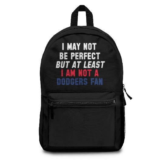 Not A Dodgers Fan Backpacks