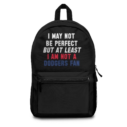 Not A Dodgers Fan Backpacks
