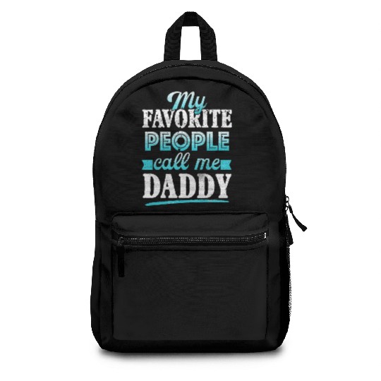 My Favorite People Call Me Daddy Backpacks