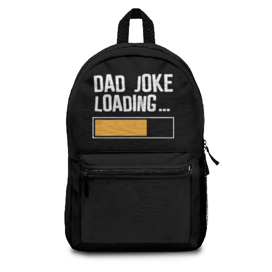 Dad Joke Loading Backpacks