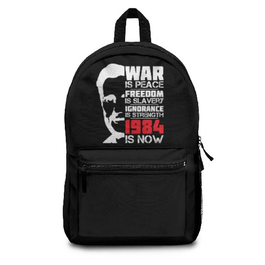 War is Peace, 1984 is NOW - George Orwell Portrait Backpacks