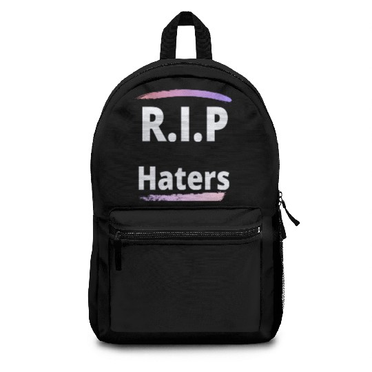 RIP haters Backpacks