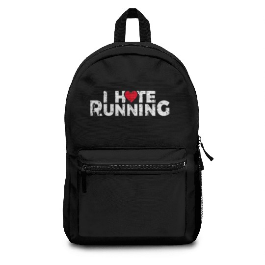 Funny Gifts For Jogging Runners I Hate Running Backpacks