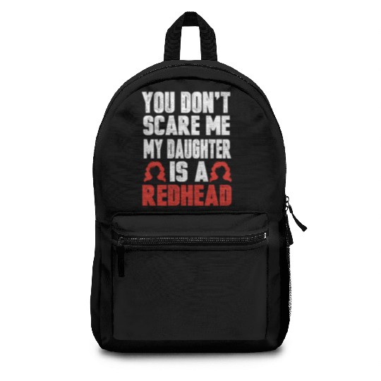 My Daughter Is A Redhead Ginger Red Hair Backpacks