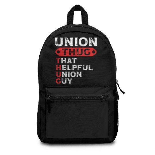 Union Thug That Helpful Union Guy Labor Day Union Backpacks