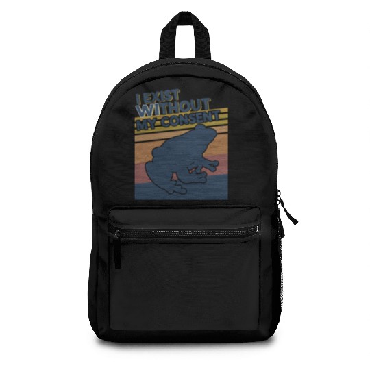 I Exist Without My Consent Funny Frog Depression Backpacks
