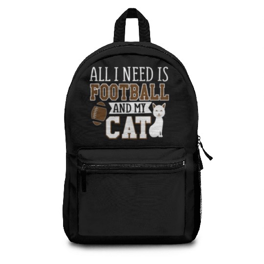 Sunday Football All I Need Is Football And My Cat Backpacks