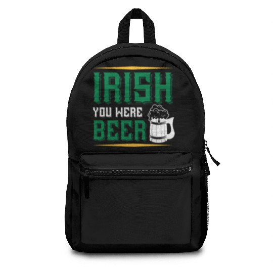 Irish you were beer Backpacks
