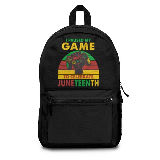 I Paused My Game To Celebrate Juneteenth Gamer Backpacks