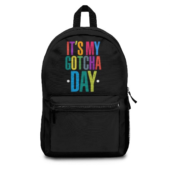 It's My Gotcha Day Backpacks