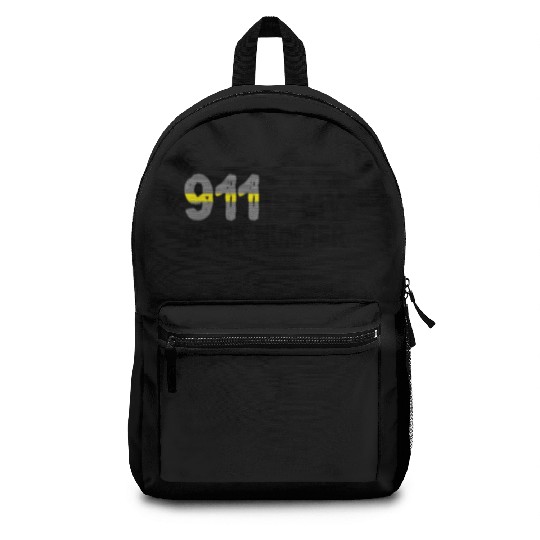 Dispatcher Emergency 911 Is My Work Number Backpacks