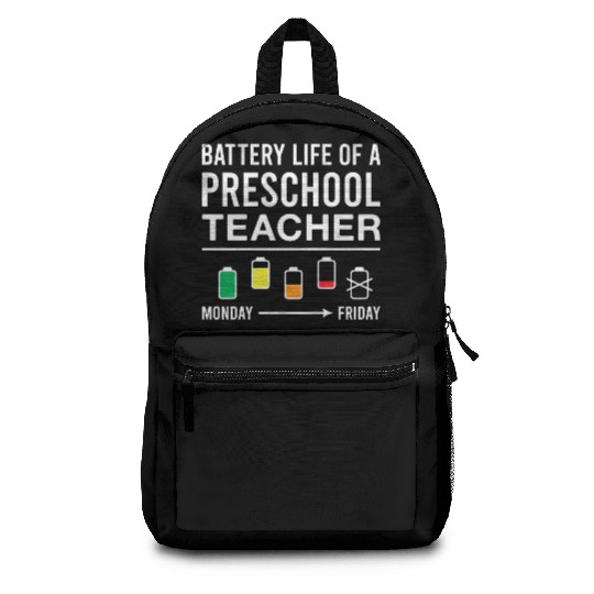 Battery Life of A Preschool Teacher Funny Backpacks