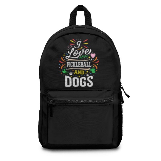 I Love Pickleball And Dogs Dog Lover Pickleball Backpacks