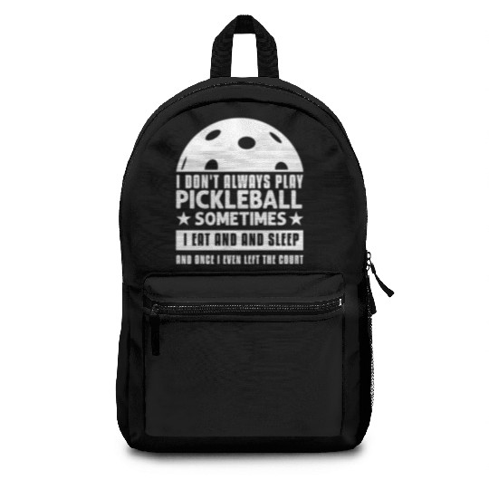 Pickleball Lovers Funny Pickleball Backpacks