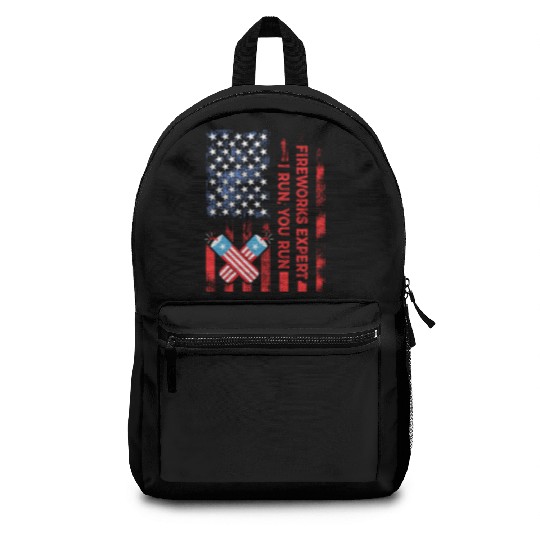 Fireworks Expert I Run You Run Funny 4th Of July Backpacks