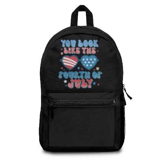 You Look Like The Fourth Of July Backpacks