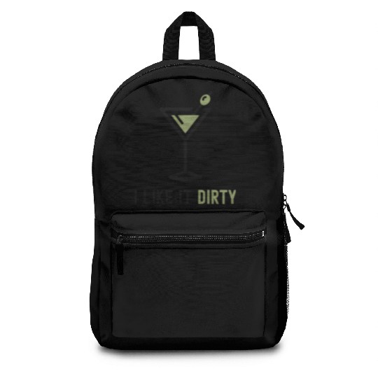 I Like It Dirty Martini Glass Funny Drinker Backpacks