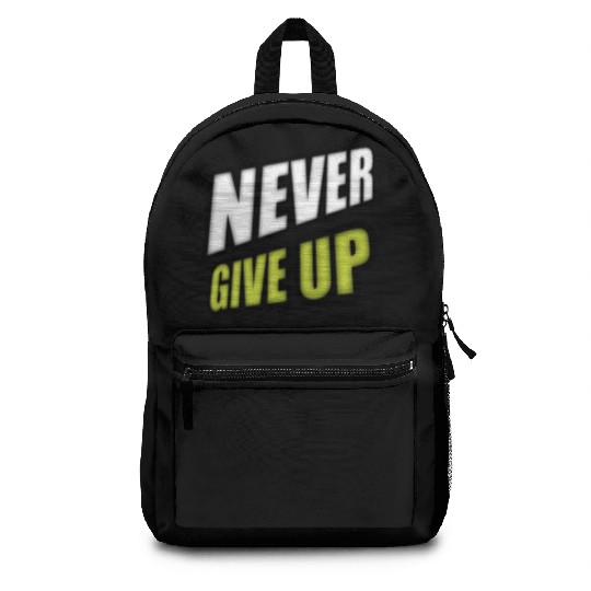 Never give up Backpacks