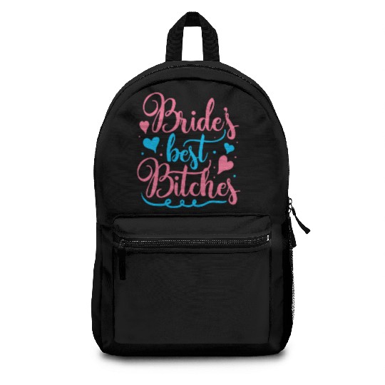 Bachelorette Party Bride's Best Bitches Gift Backpacks