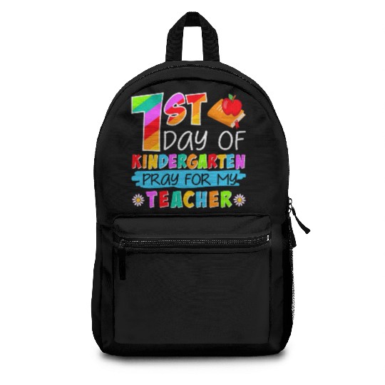 First Day Of Kindergarten Pray for my Teacher Backpacks