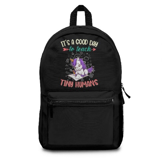 Good Day To Teach Tiny Humans Elementary Teacher Backpacks