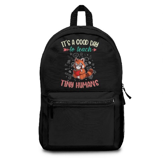 Good Day To Teach Tiny Humans Elementary Teacher Backpacks