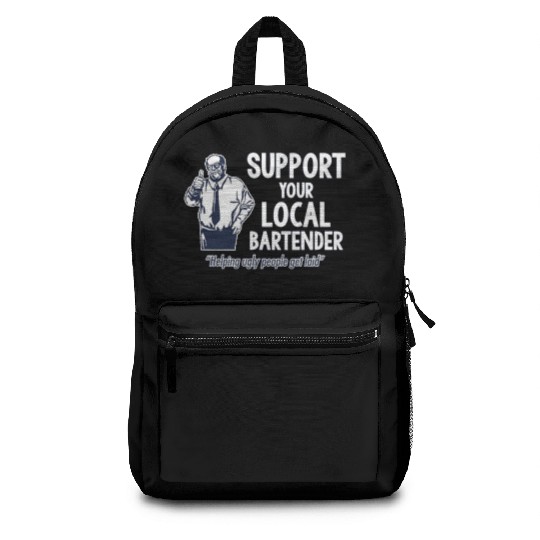 Support Your Local Bartender Backpacks
