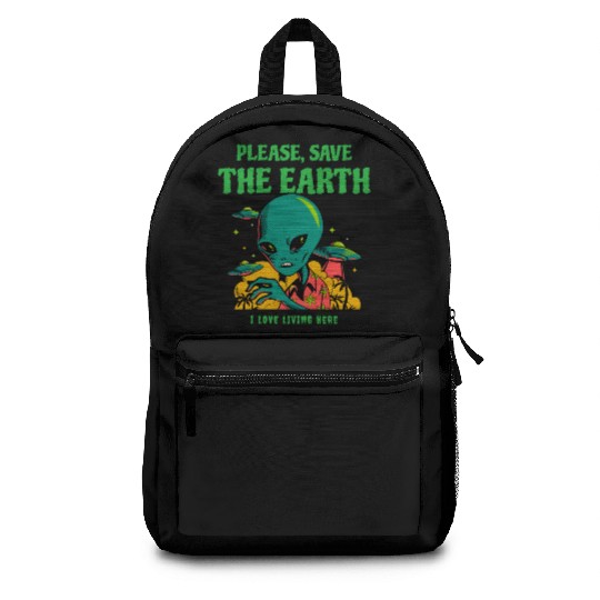 PLEASE, SAVE THE EARTH - I LOVE LIVING HERE Backpacks