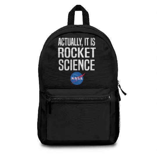 Actually It Is Rocket Science Graphic Backpacks NASA
