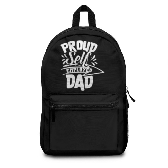 Proud Self Employed Dad Boss Work Freelancer Job Backpacks