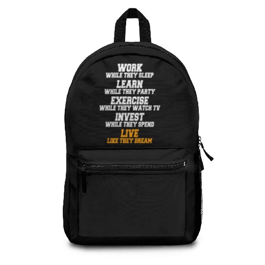 Work While They Sleep Business Motivation Success Backpacks