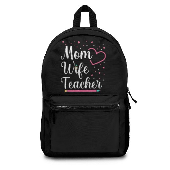 Mom Wife Teacher Mothers Day Best Mom Ever Loving Backpacks