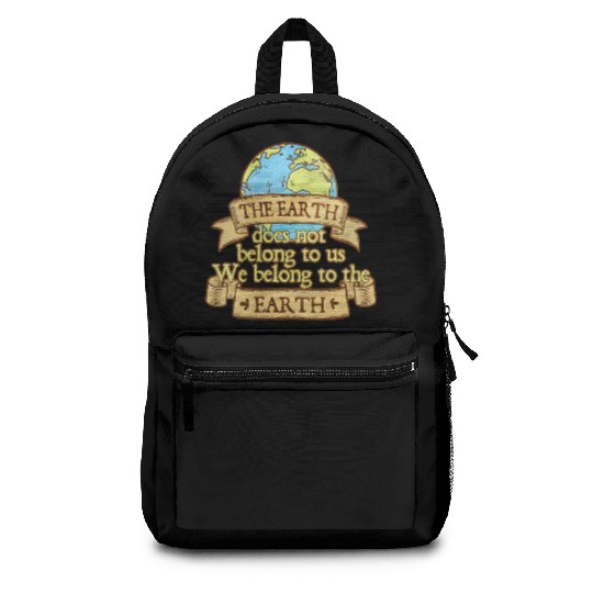 The Earth Does Not Belong To Us Backpacks