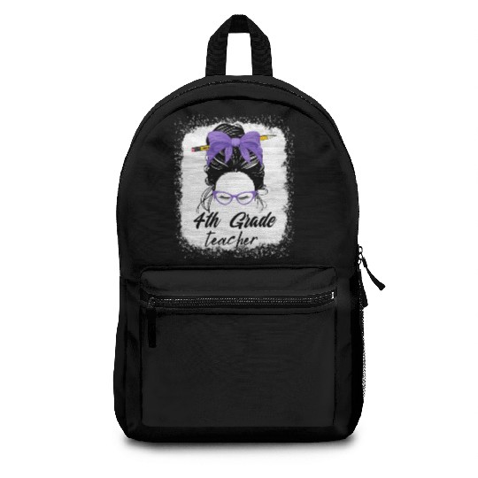 4th grade teacher messy bun back to school funny Backpacks
