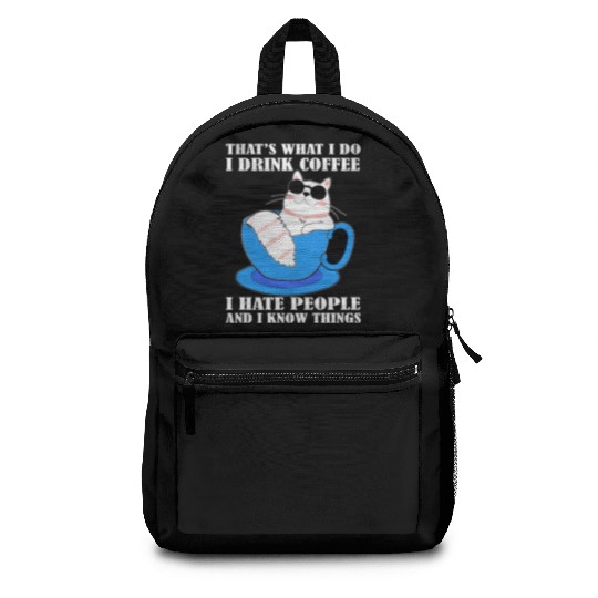 That's what i do i drink Coffee Cat Lover Backpacks