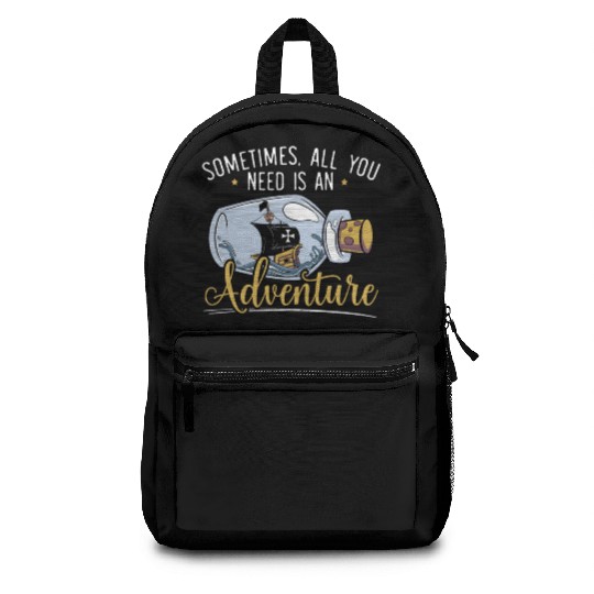 All You Need Is An Adventure Happy Columbus Day Backpacks