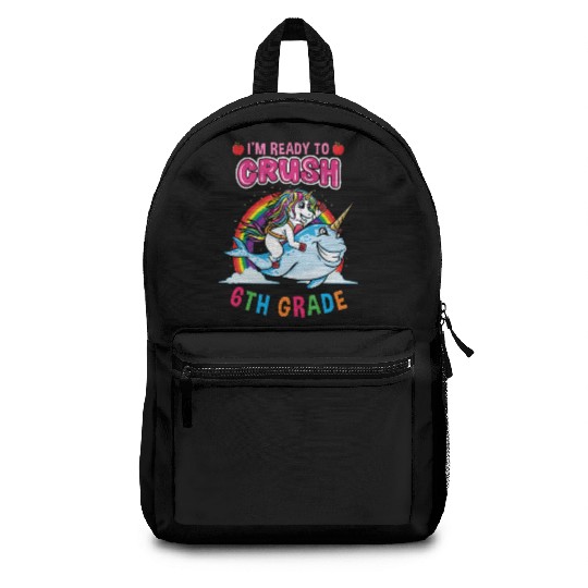 Im Ready To Crush 6th Grade Unicorn Girls Backpacks