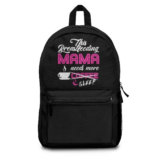 Breastfeeding Mom Mama Normalized Awareness Backpacks