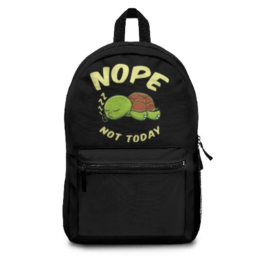 Nope Not Today Sleeping Turtle For Turtle Lover Backpacks