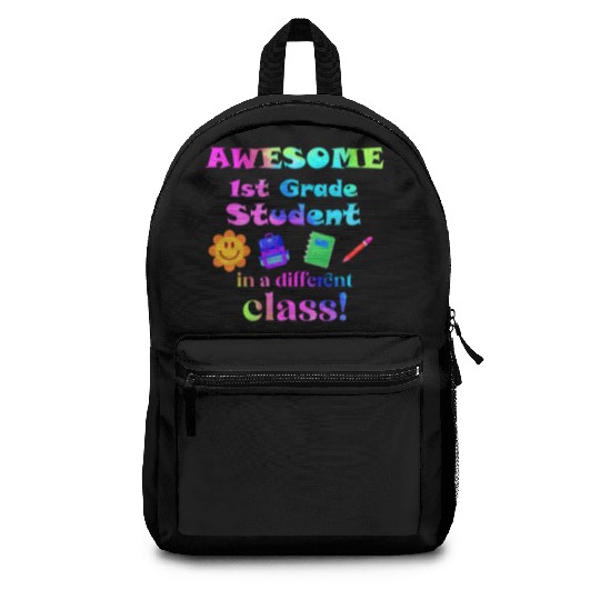 Awesome First Grade Student in a Different Class Backpacks