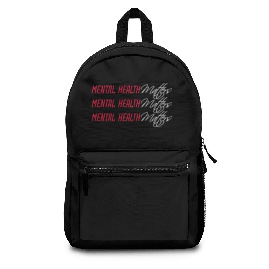 mental health matters quote Backpacks